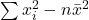 \sum x_i^2 - n\bar{x}^2