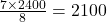 \frac{7 \times 2400}{8} = 2100